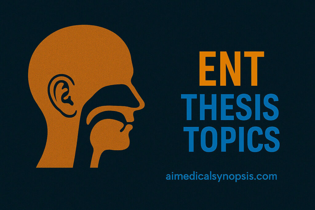 ENT thesis Topics